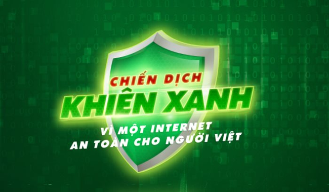 Chiến dịch Khiên Xanh – Tạo môi trường Internet an toàn cho người dùng Việt